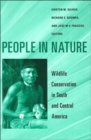 Image for People in nature  : wildlife conservation in South and Central America