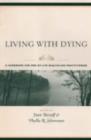 Image for Living with dying  : a handbook for end-of-life healthcare practitioners