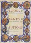 Image for Books, Banks, Buttons