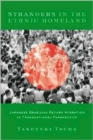 Image for Strangers in the ethnic homeland  : Japanese Brazilian return migration in transnational perspective