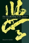 Image for Zhu Xi&#39;s Reading of the Analects  : canon, commentary, and the classical tradition