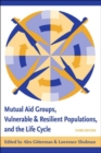 Image for Mutual Aid Groups, Vulnerable and Resilient Populations, and the Life Cycle