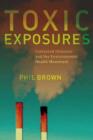 Image for Toxic exposures  : contested illnesses and the environmental health movement