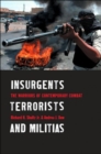 Image for Insurgents, Terrorists, and Militias