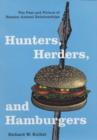 Image for Hunters, Herders, and Hamburgers
