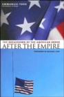 Image for After the Empire : The Breakdown of the American Order