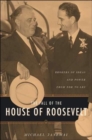Image for The Fall of the House of Roosevelt : Brokers of Ideas and Power from FDR to LBJ