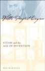 Image for Watt&#39;s perfect engine  : steam and the age of invention