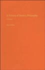 Image for A history of Islamic philosophy