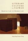 Image for Literary culture in Taiwan  : martial law to market law