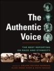 Image for The best reporting on race and ethnicity  : the authentic voice