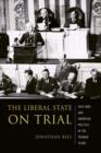 Image for The liberal state on trial  : the Cold War and American politics in the Truman years