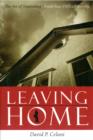 Image for Leaving home  : the art of separating from your difficult family
