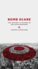 Image for Bomb scare  : the history and future of nuclear weapons