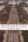 Image for The long arc of justice  : lesbian and gay marriage, equality, and rights