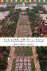 Image for The long arc of justice  : lesbian and gay marriage, equality, and rights