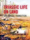 Image for Triassic life on land  : the great transition