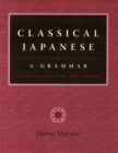 Image for Classical Japanese: A Grammar : Exercise Answers and Tables