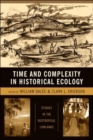 Image for Time and complexity in historical ecology  : studies in the neotropical lowlands