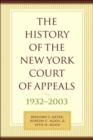 Image for The history of the New York Court of Appeals  : 1932-2003
