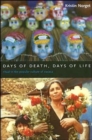 Image for Days of death, days of life  : ritual in the popular culture of Oaxaca