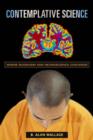 Image for Contemplative science  : where Buddhism and neuroscience converge