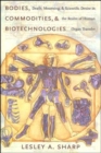 Image for Bodies, Commodities, and Biotechnologies