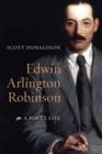 Image for Edwin Arlington Robinson  : a poet&#39;s life