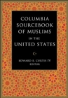 Image for The Columbia Sourcebook of Muslims in the United States