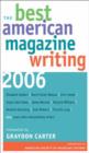 Image for The Best American Magazine Writing 2006