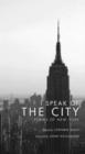 Image for I Speak of the City : Poems of New York