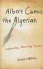 Image for Albert Camus the Algerian