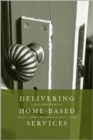 Image for Delivering home-based services  : a social work perspective