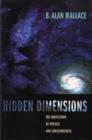 Image for Hidden dimensions  : the unification of physics and consciousness