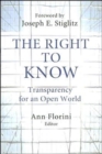 Image for The right to know  : transparency for an open world