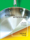 Image for Kitchen mysteries  : revealing the science of cooking