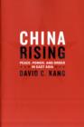 Image for China rising  : peace, power, and order in East Asia