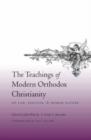 Image for The Teachings of Modern Orthodox Christianity on Law, Politics, and Human Nature