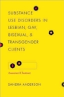 Image for Substance use disorders in lesbian, gay, bisexual, and transgender clients