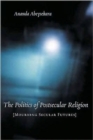 Image for The Politics of Postsecular Religion