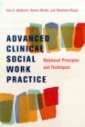Image for Advanced clinical social work practice  : relational principles and techniques