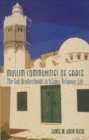 Image for Muslim Communities of Grace : The Sufi Brotherhoods in Islamic Religious Life