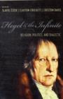 Image for Hegel and the infinite  : religion, politics, and dialectic