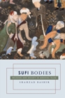 Image for Sufi Bodies : Religion and Society in Medieval Islam