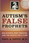 Image for Autism&#39;s False Prophets