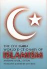 Image for The Columbia World Dictionary of Islamism