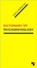 Image for The dictionary of psychopathology