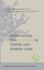 Image for Advocating for Children in Foster and Kinship Care