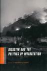 Image for Disaster and the politics of intervention