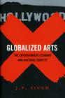 Image for Globalized arts  : the entertainment economy and cultural identity